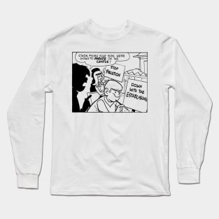 DOWN WITH THE ESTABLISHMENT Long Sleeve T-Shirt